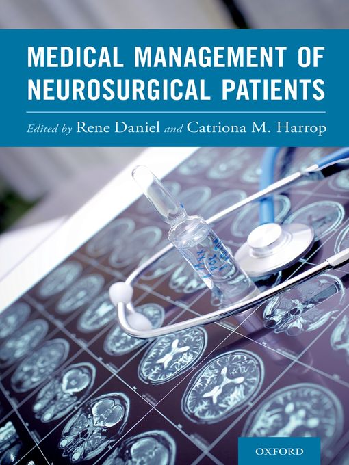 Title details for Medical Management of Neurosurgical Patients by Rene Daniel MD, PhD - Wait list